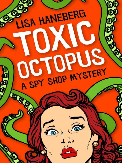 Title details for Toxic Octopus by Lisa Haneberg - Available